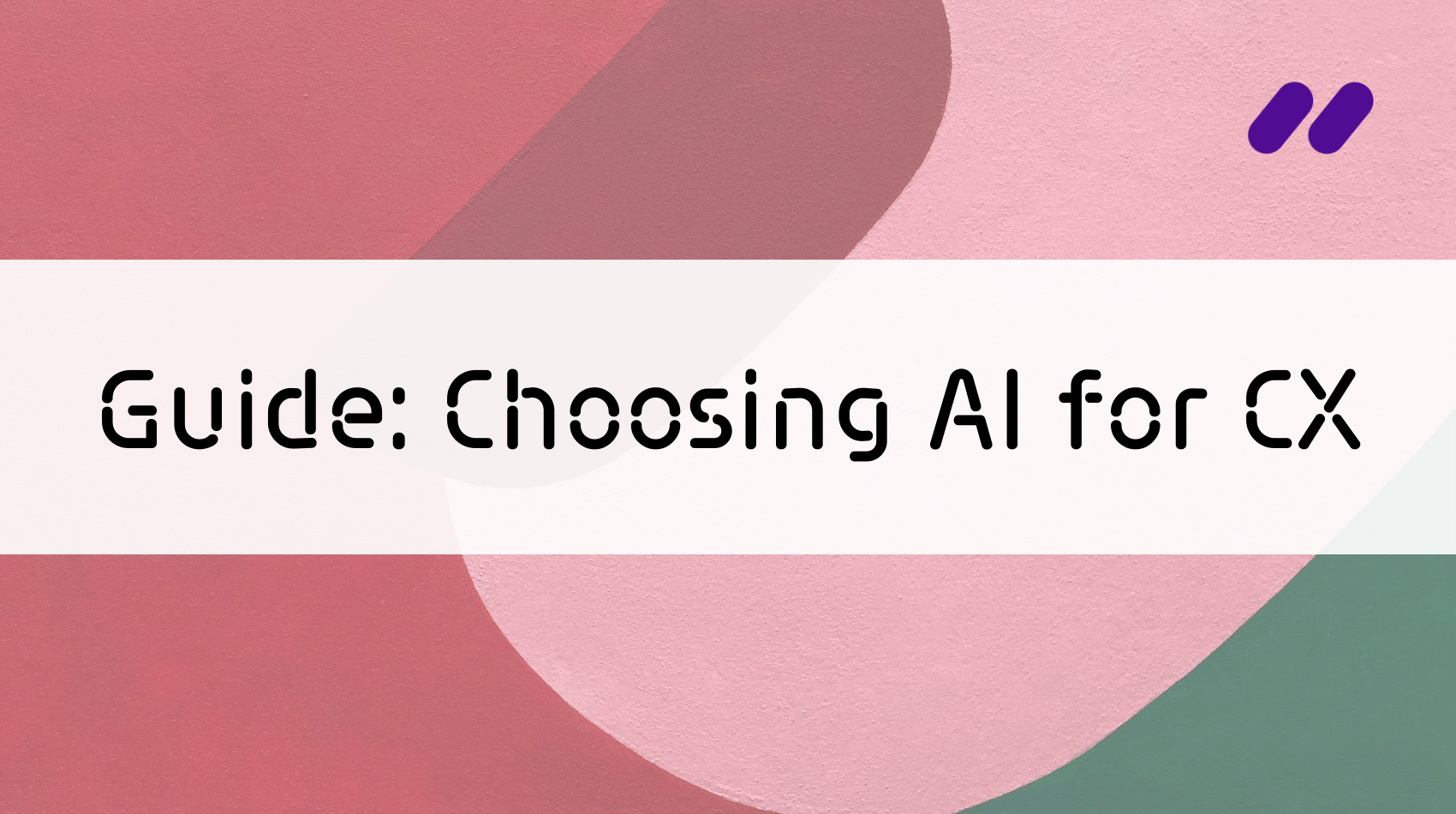 ai for customer experience guide