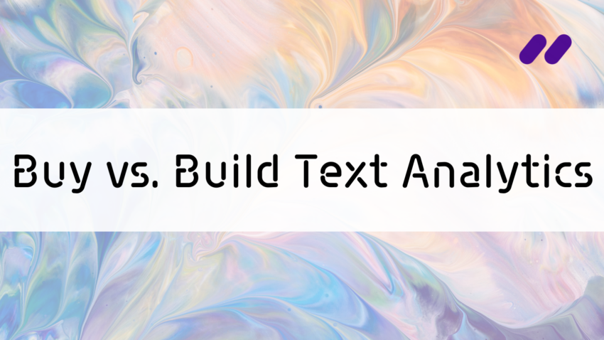 buy vs build text analytics
